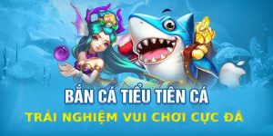 Ưu điểm nổi bật của game bắn cá tiểu tiên cá